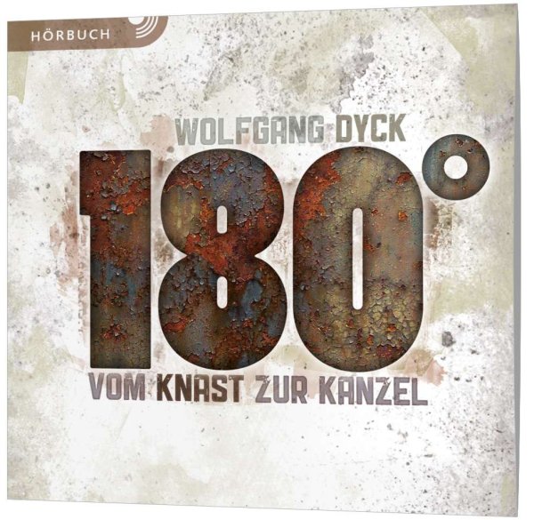 180° - Vom Knast zur Kanzel - Hörbuch