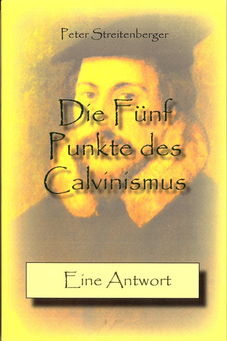 Die Fünf Punkte des Calvinismus