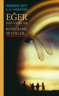 Eger hayvanlar konusabilseydiler... (Türkisch)