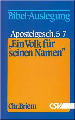 Ein Volk für seinen Namen - Band 3 (Apg 5-7)