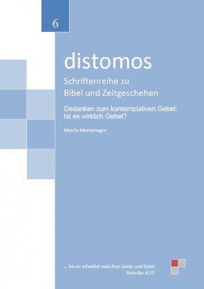 Gedanken zum kontemplativen Gebet 