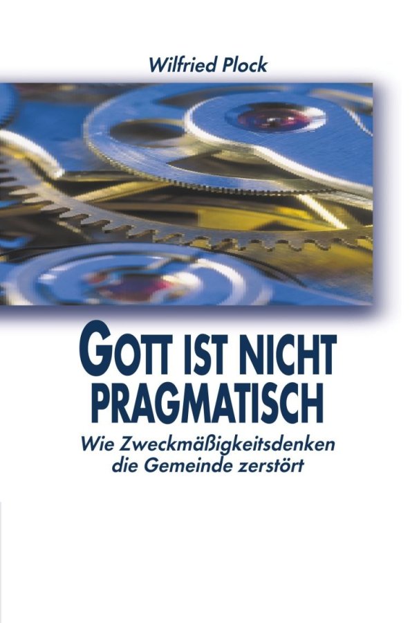 Gott ist nicht pragmatisch