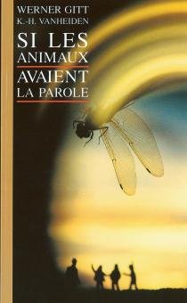 Si les animaux avaient la parole...