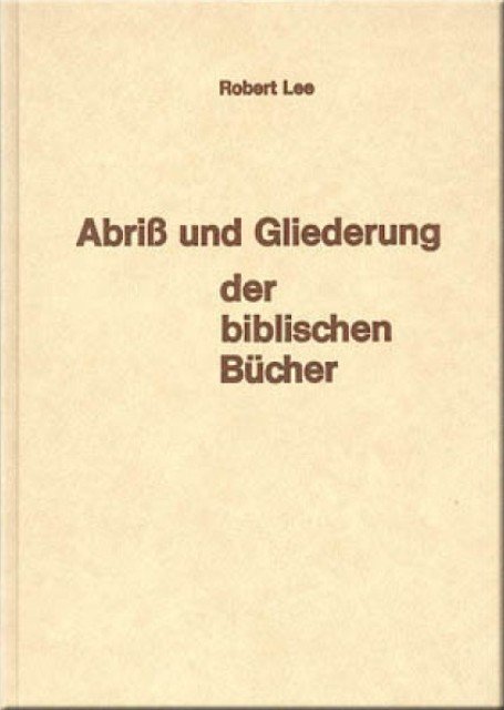 Abriss und Gliederung der biblischen Bücher