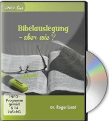 Bibelauslegung - aber wie?