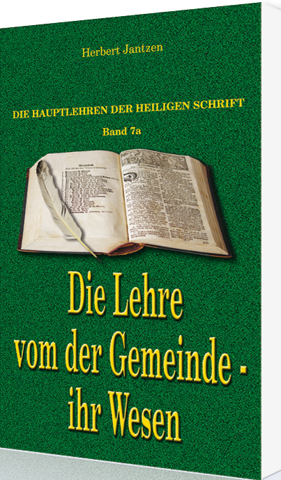 Die Lehre von der Gemeinde - ihr Wesen