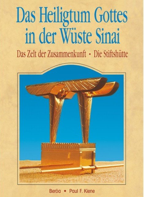 Das Heiligtum Gottes in der Wüste Sinai