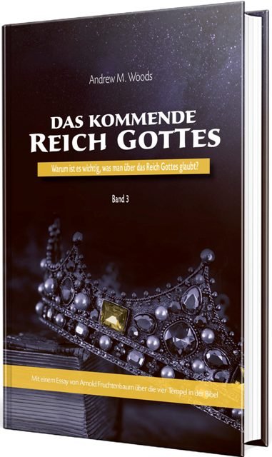 Das kommende Reich Gottes - Band 3