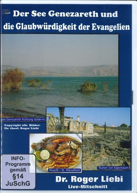 Der See Genezareth und die Glaubwürdigkeit der Evangelien