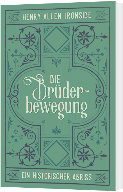 Die Brüderbewegung - ein historischer Abriss