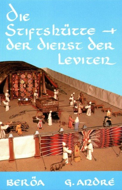 Die Stiftshütte + Der Dienst der Leviten