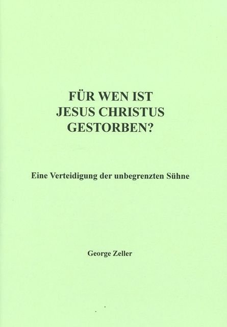 Für wen ist Jesus Christus gestorben?