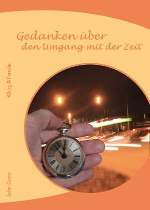 Gedanken über den Umgang mit der Zeit