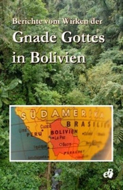 Gnade Gottes in Bolivien