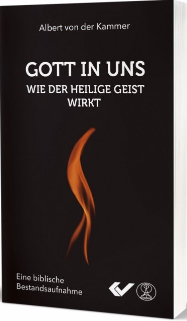 Gott in uns - Wie der Heilige Geist wirkt