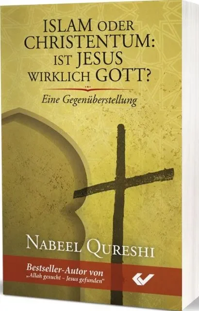 Islam oder Christentum: Ist Jesus wirklich Gott?