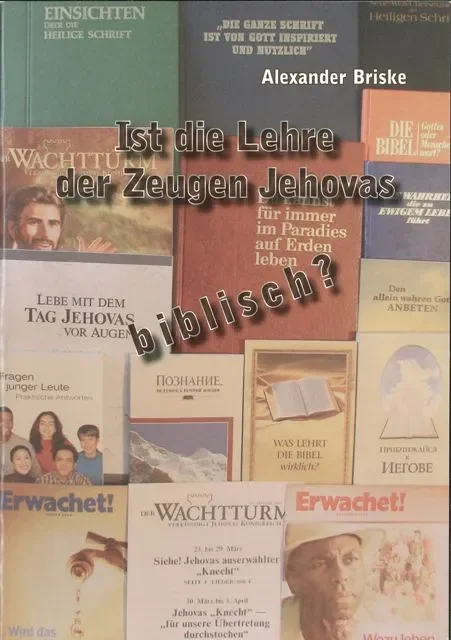 Ist die Lehre der Zeugen Jehovas biblisch?