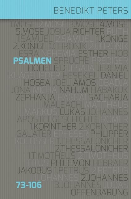 Die Psalmen 73-106 (Band 3) - Benedikt Peters