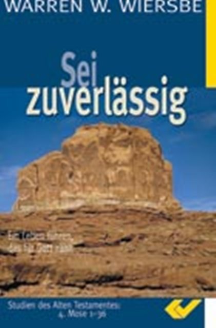 Sei zuverlässig - 4.Mose