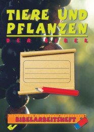 Tiere und Pflanzen der Bibel