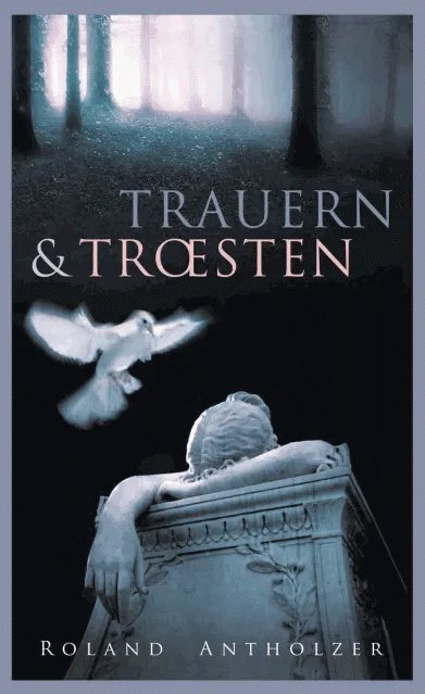 Trauern & Trösten