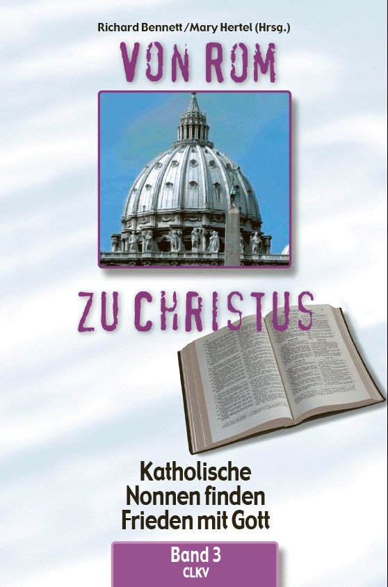 Von Rom zu Christus - Band 3 (Deutsch)