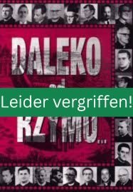 Von Rom zu Christus - Daleko od Rzymu - Blisko Boga (Polnisch) - leider vergriffen!