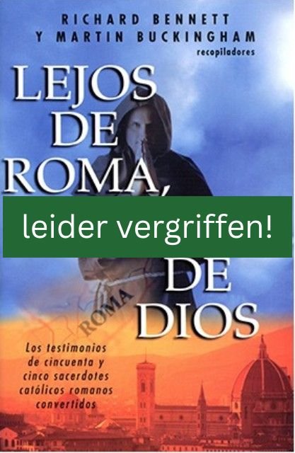 Von Rom zu Christus (Spanisch) - leider vergriffen!