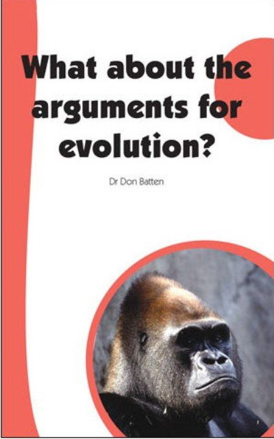 What about the arguments for evolution?