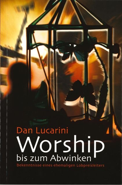 Worship bis zum Abwinken