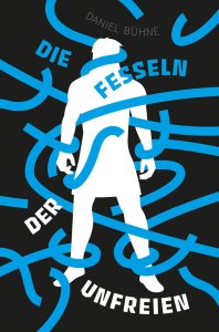 Die Fesseln der Unfreien