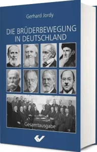 Die Brüderbewegung in Deutschland - Gesamtausgabe