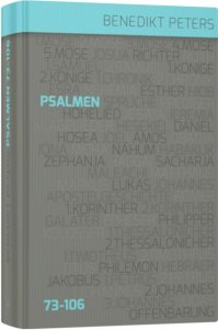 Die Psalmen 73-106 (Band 3) - Benedikt Peters