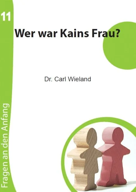 11 Wer war Kains Frau? (Dr. Carl Wieland).pdf