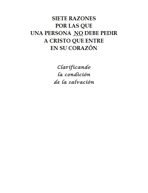 7 razones no debe pedir a Cristo que entre en su corazon (Dennis Rockser).pdf
