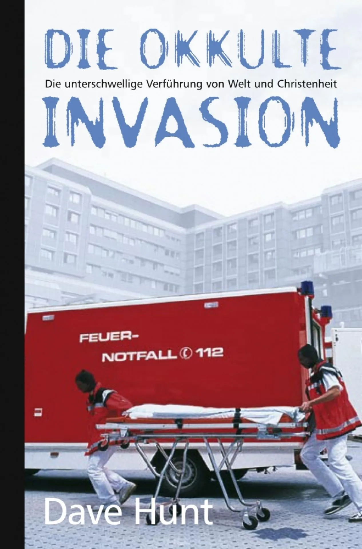 Die Okkulte Invasion (Dave Hunt).pdf