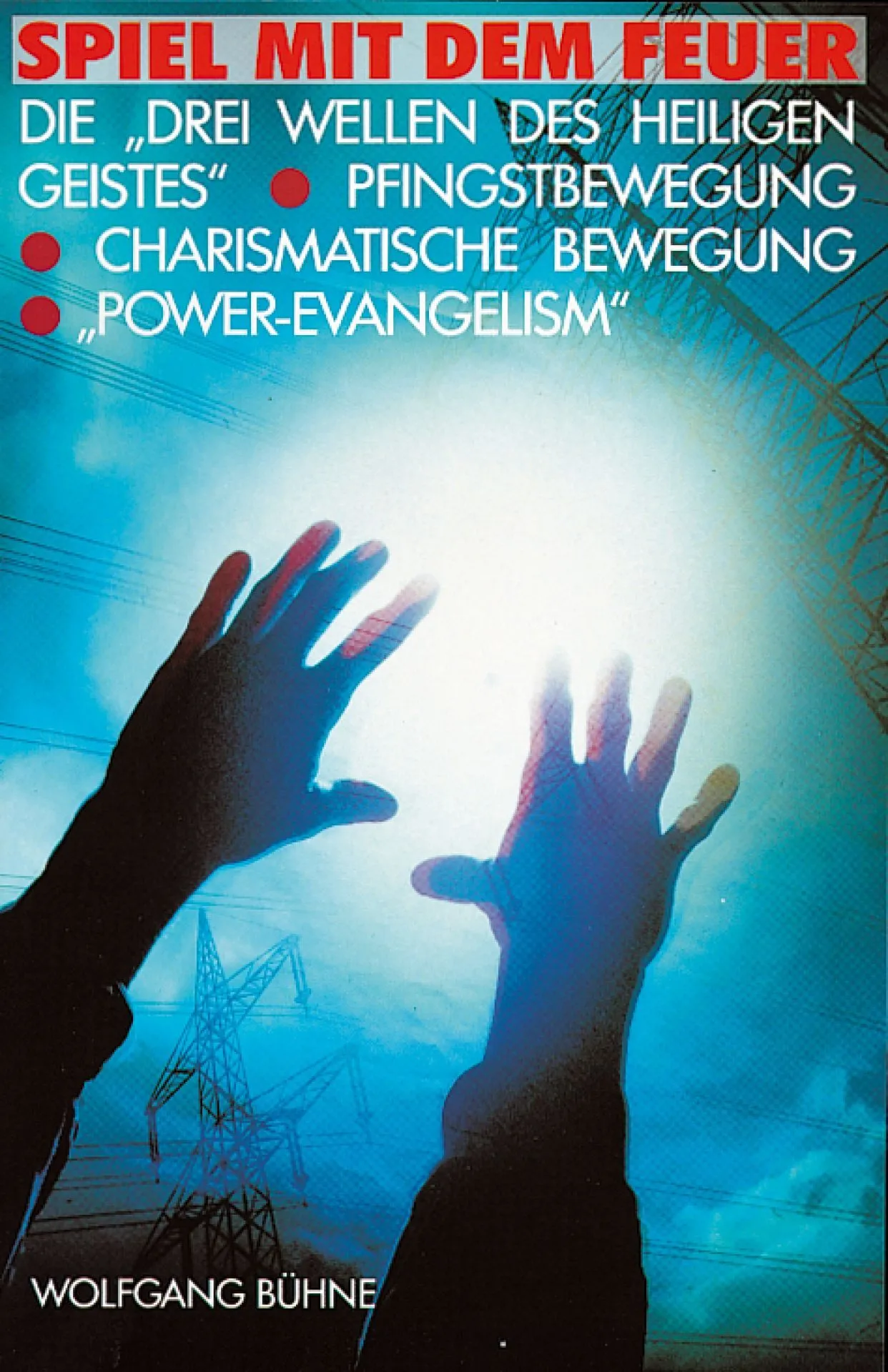 Das Spiel mit dem Feuer (Wolfgang Bühne)