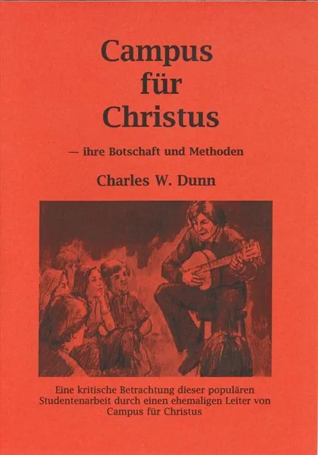 Campus für Christus - ihre Botschaft und Methoden (Charles Dunn).pdf