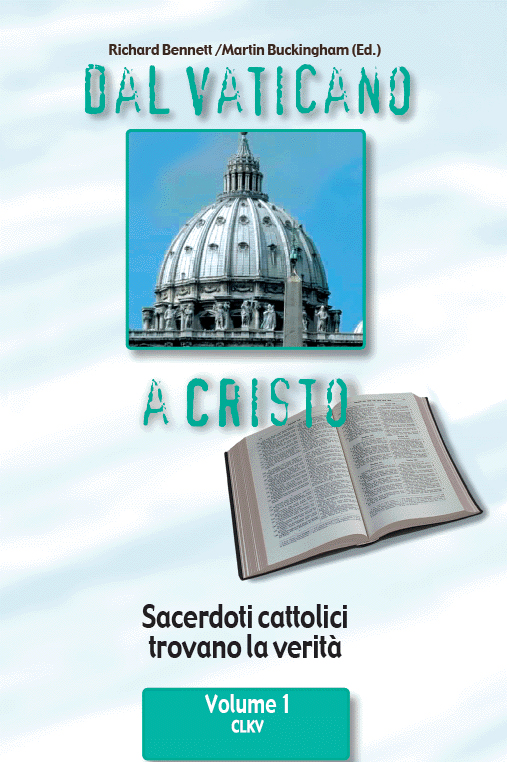 Dal Vaticano a Cristo (Bennett/Buckingham) - Volume 1