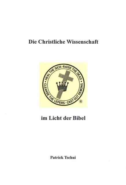 Die Christliche Wissenschaft (Mary Baker Eddy) im Licht der Bibel (Patrick Tschui).pdf
