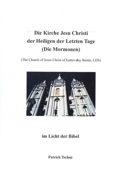 Die Kirche Jesu Christi der Heiligen der Letzten Tage (Mormonen) im Licht der Bibel (P.Tschui).pdf