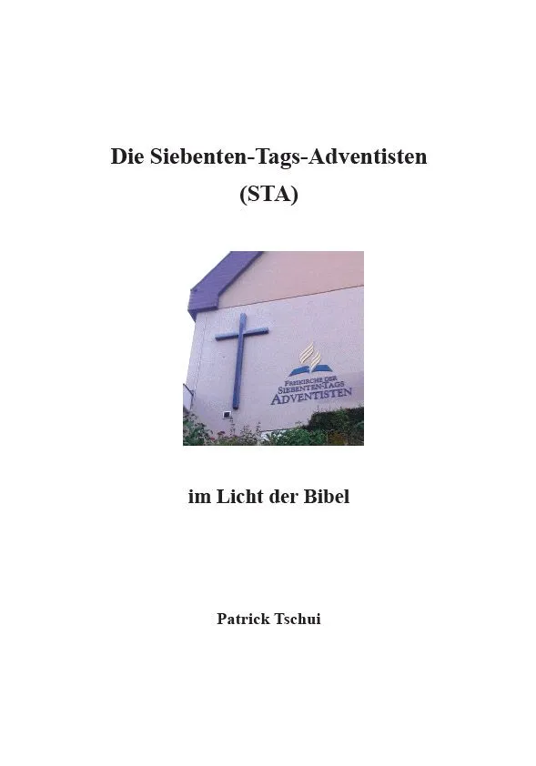 Die Siebenten-Tags-Adventisten im Licht der Bibel (Patrick Tschui).pdf