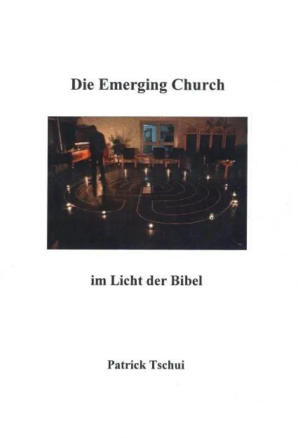 Die Emerging Church im Licht der Bibel (Patrick Tschui).pdf