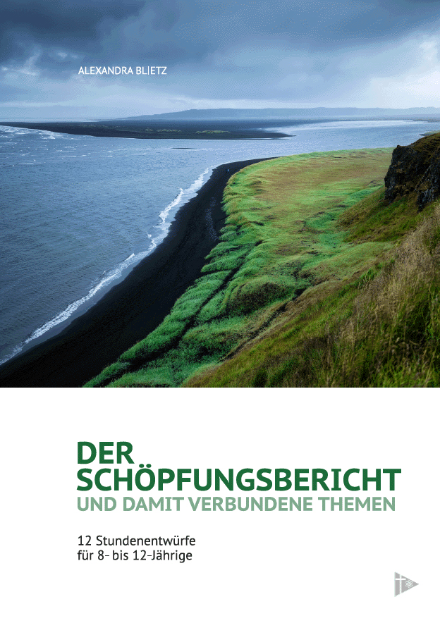 Der Schöpfungsbericht und damit verbundene Themen (Alexandra Blietz)