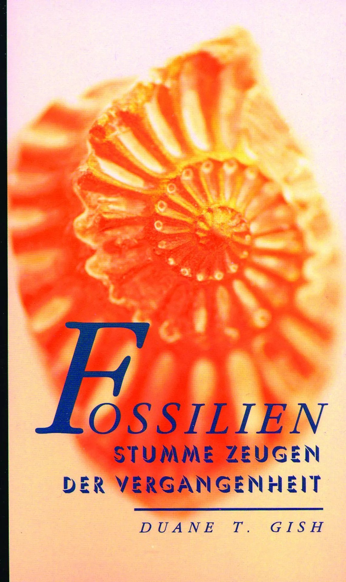 Fossilien - stumme Zeugen der Vergangenheit (Duane T.Gish).pdf