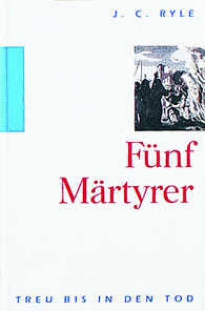 Fünf Märtyrer - Treu bis in den Tod (Ryle).pdf